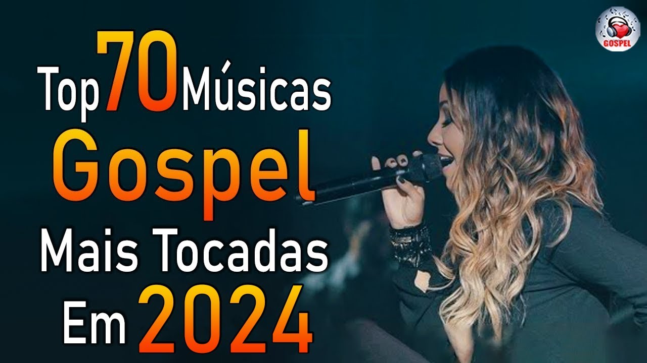 Louvores de Adoração 2024 – As Melhores Músicas Gospel Mais Tocadas – Top Gospel, Hinos Evangélicos