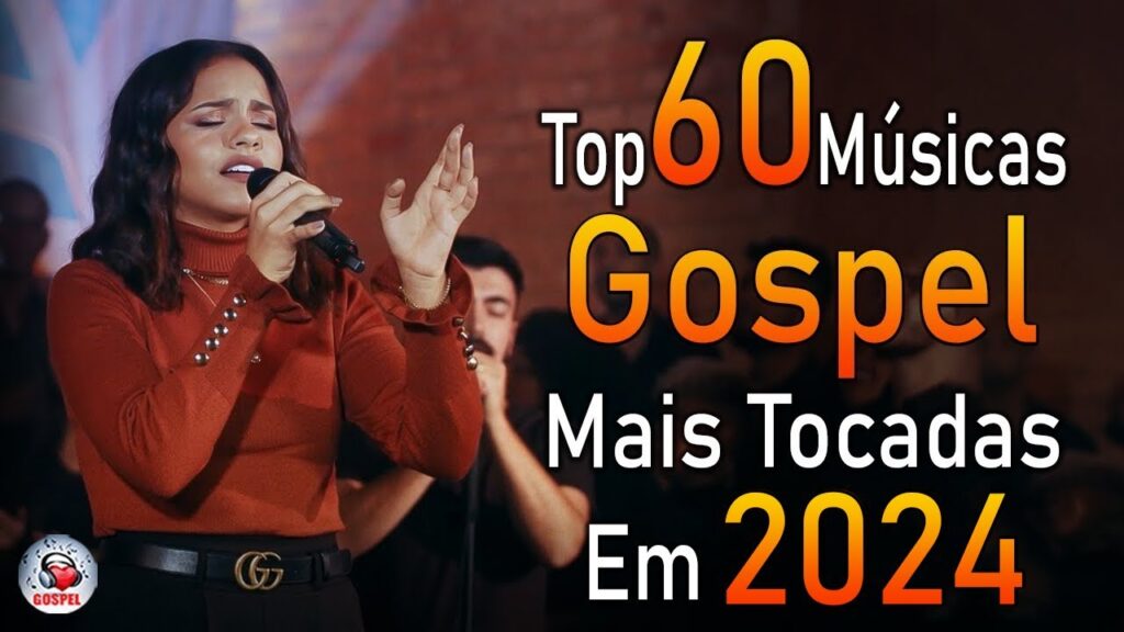 Louvores de Adoração 2024 - As Melhores Músicas Gospel Mais Tocadas - Top Gospel, Hinos Evangélicos