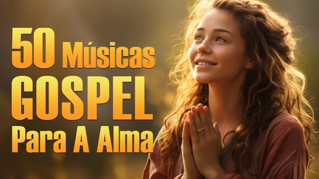 Louvores De Adoração - As Melhores Músicas Gospel Para A Alma Com Letra - Louvores Para Dormir #11