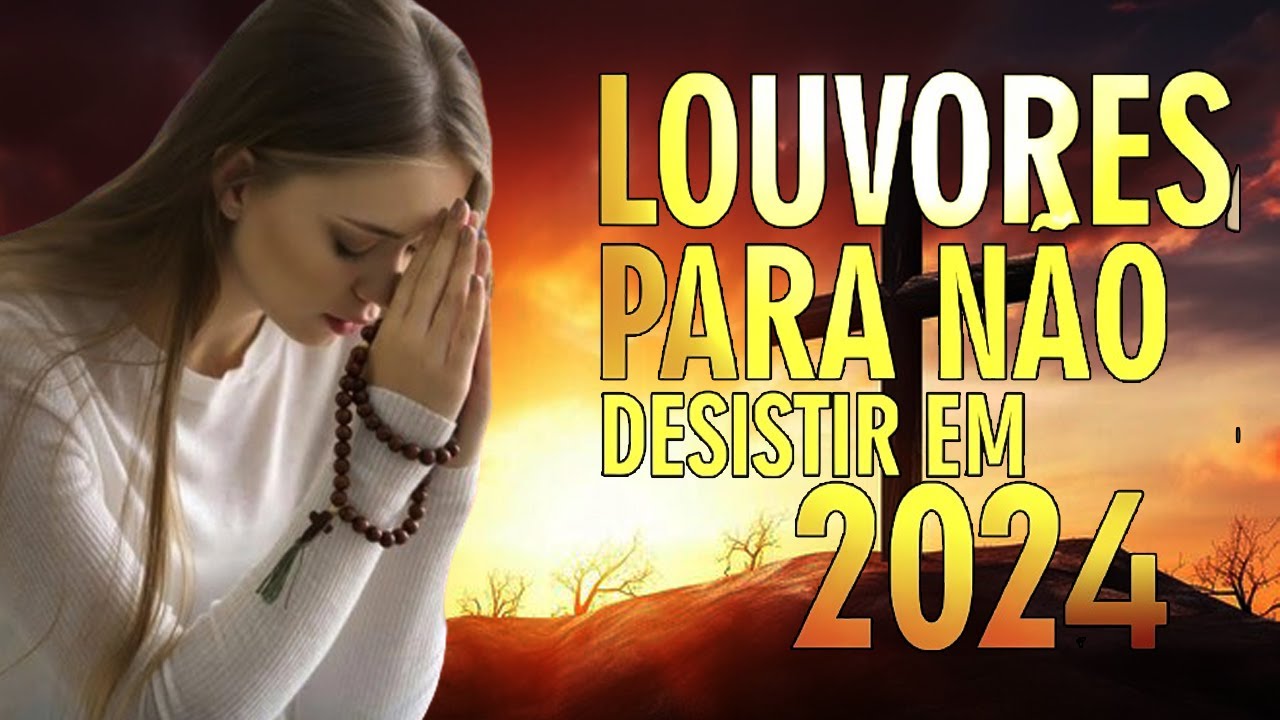Louvores de Adoração 2024 – Top 50 Músicas Gospel Mais Tocadas 2024 – hinos evangélicos vol 06
