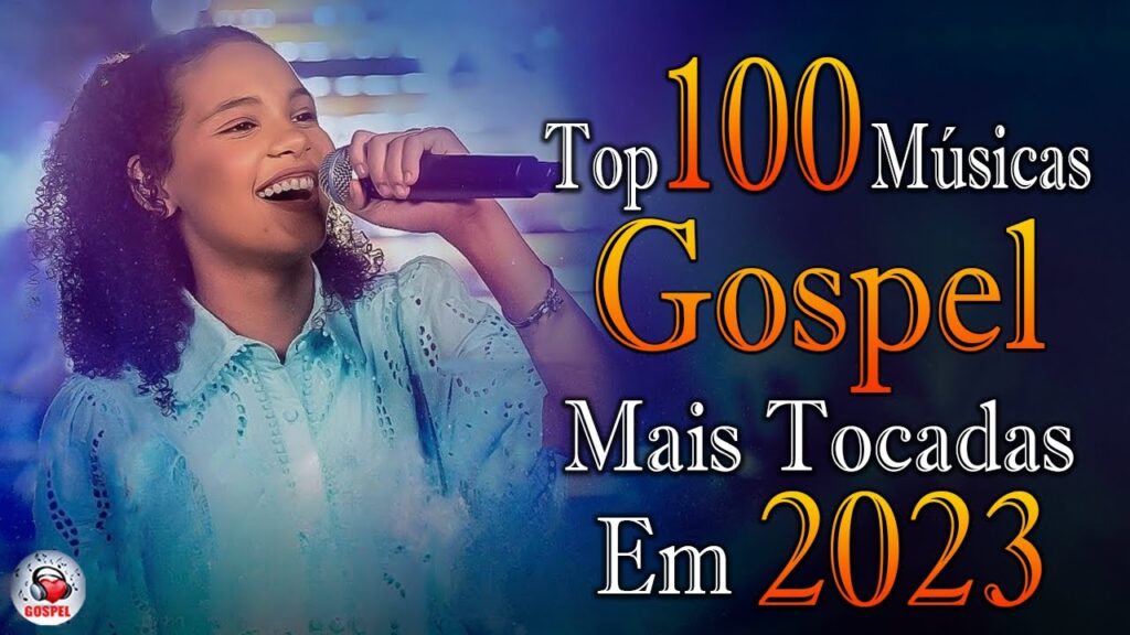 Louvores de Adoração 2023 - As Melhores Músicas Gospel Mais Tocadas - Top Gospel, Hinos Evangélicos