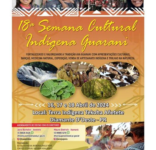 18ª Semana Cultural Indígena Guarani em Diamante D’Oeste: Viva a diversidade da Tekohá Añetete! ??