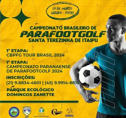 ? Campeonato Brasileiro de Parafootgolf em Santa Terezinha de Itaipu | 9/3 às 15h30 ⛳?