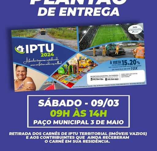 IPTU Santa Terezinha de Itaipu 2024: Descontos e Plantão de Entrega | Sábado 9 | ??