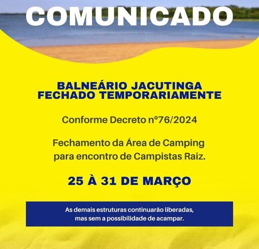 Balneário Jacutinga: Área de Camping Fechada de 25 a 31 de Março ⛺ | Encontro de Campistas Raiz em Itaipulândia