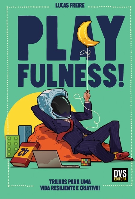 Desvendando o Playfulness: Psicólogo Lucas Freire e a Arte de Cultivar Felicidade 🌈