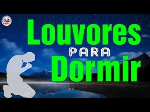 Louvores De Adoração – Louvores Para Dormir, Músicas Gospel Mais Tocadas – Top Gospel Evangélicos