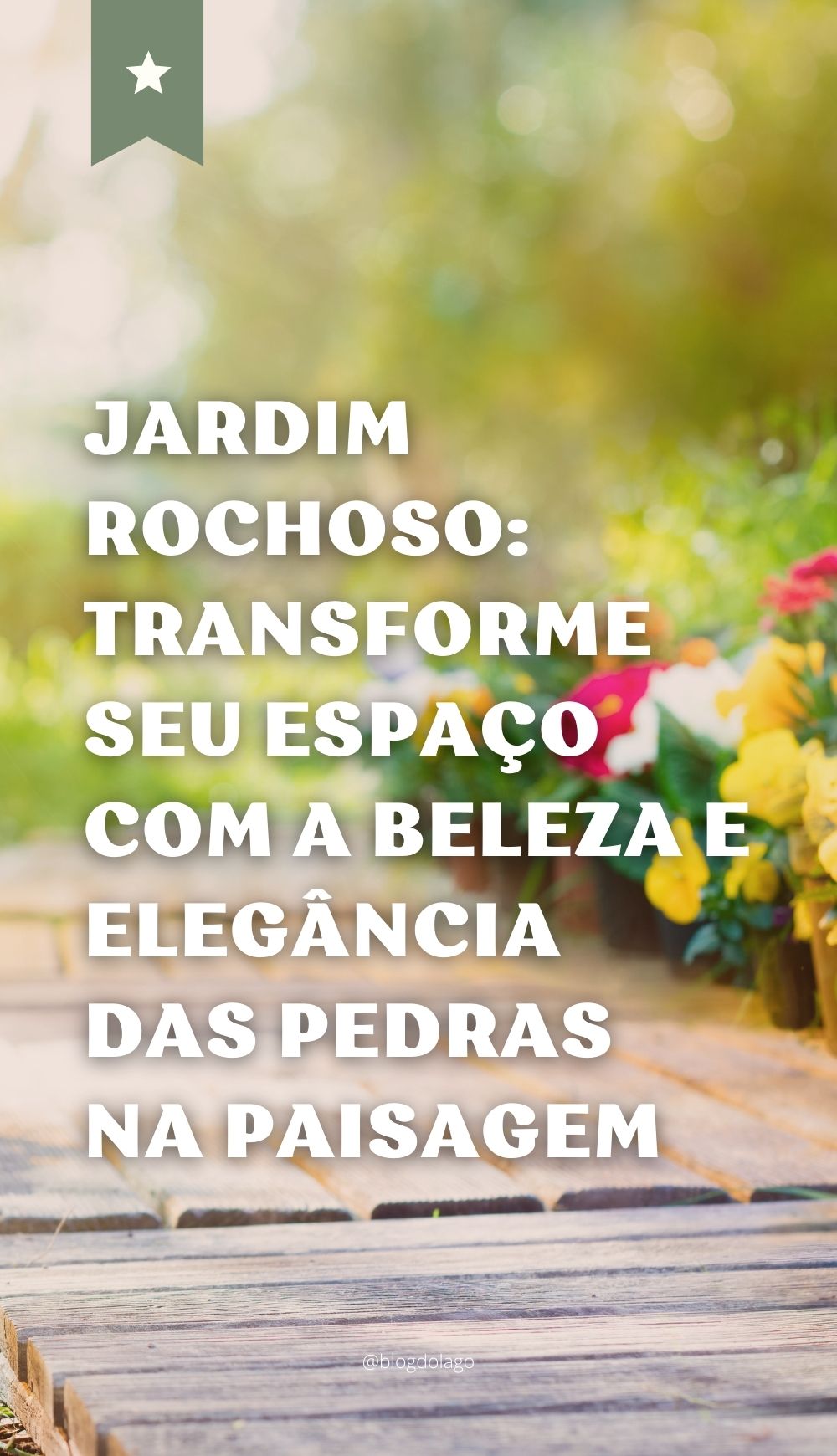 Jardim Rochoso: Transforme seu Espaço com a Beleza e Elegância das Pedras na Paisagem