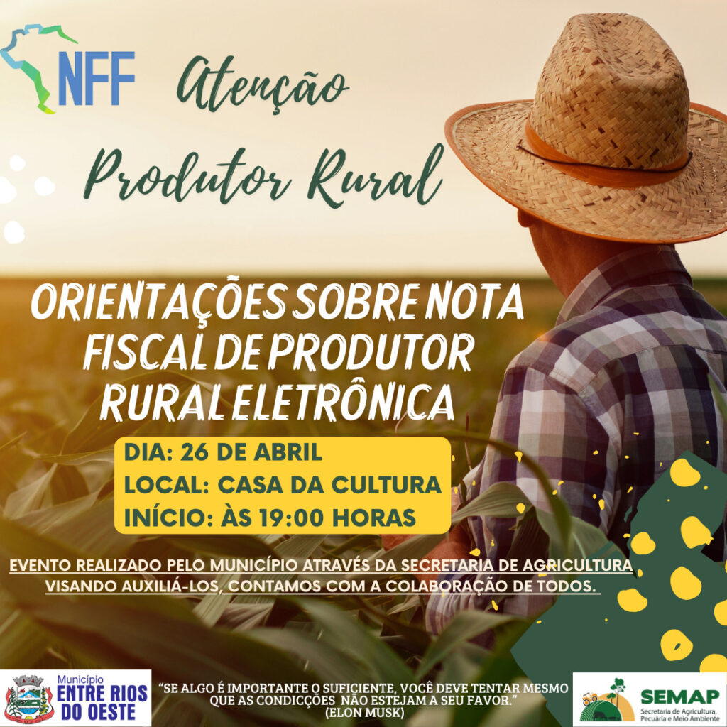 Atenção Produtores Rurais!
O município de Entre Rios do Oeste, através da Secretaria de Agricultura, Pecuária e Meio Ambiente estará realizando um eve