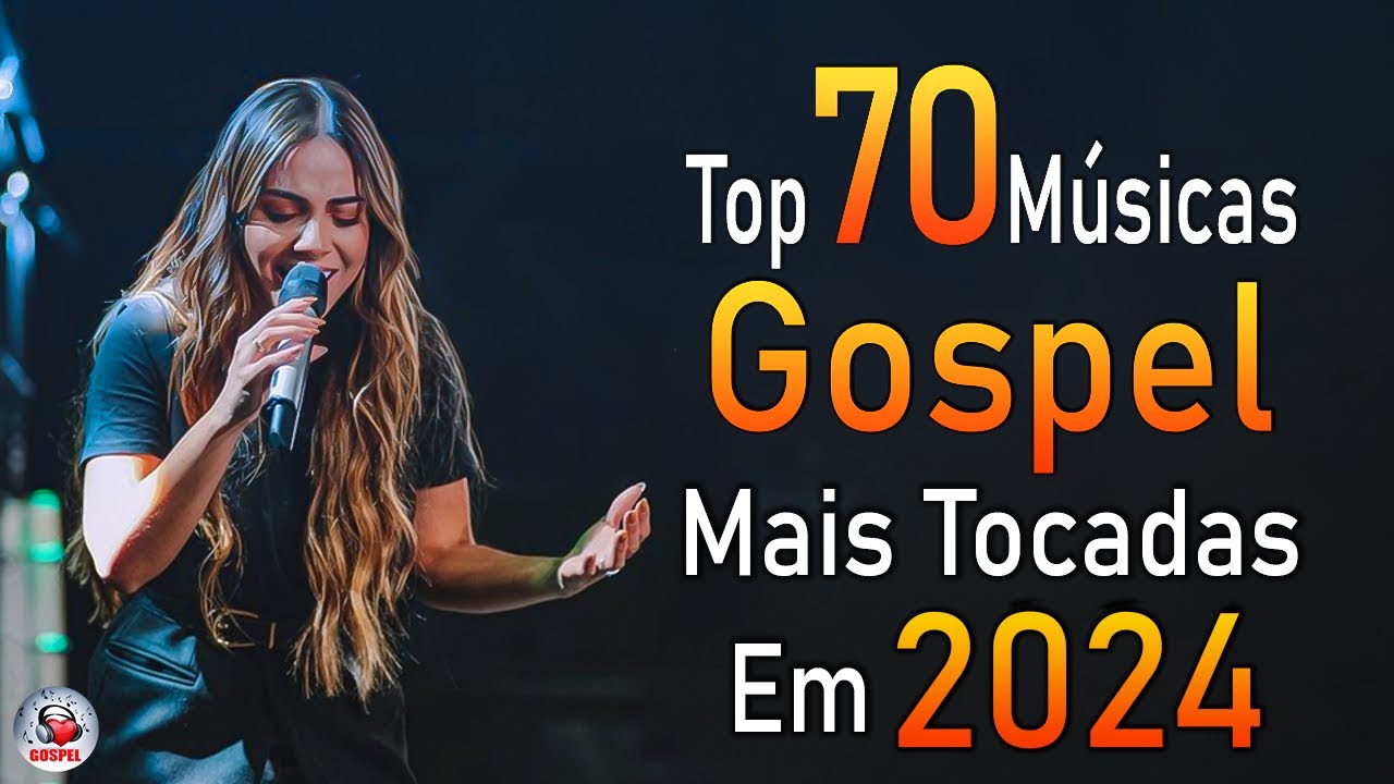 Louvores de Adoração 2024 – As Melhores Músicas Gospel Mais Tocadas – Top Gospel, Hinos Evangélicos