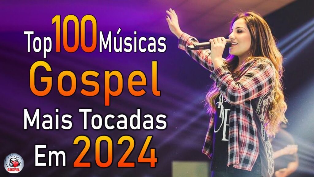 Louvores de Adoração 2024 - As Melhores Músicas Gospel Mais Tocadas - Top Gospel, Hinos Evangélicos