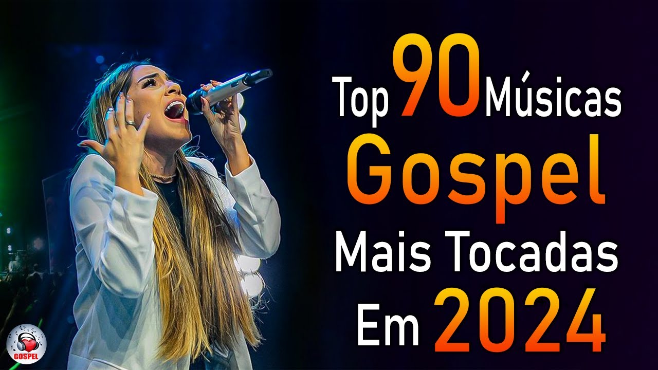 Louvores de Adoração 2024 – As Melhores Músicas Gospel Mais Tocadas – Top Gospel, Hinos Evangélicos