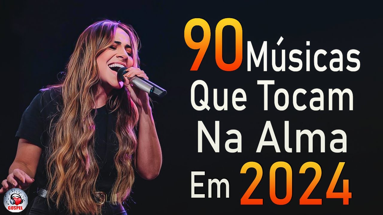 Louvores e Adoração 2024 – As Melhores Músicas Gospel Mais Tocadas – Top Evangélicos Gospel