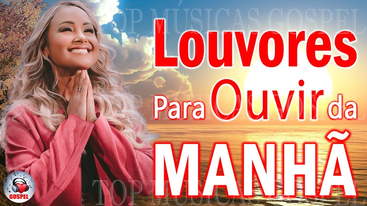 Louvores de Adoração – As Melhores Músicas Gospel Mais Tocadas 2023 – Top Gospel, Hinos Evangélicos