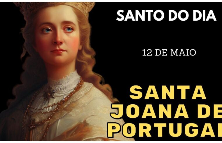 Descubra a Inspiração de Santa Joana, Santo do Dia 12 de Maio 🌟