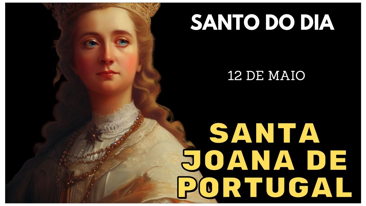 Descubra a Inspiração de Santa Joana, Santo do Dia 12 de Maio 🌟