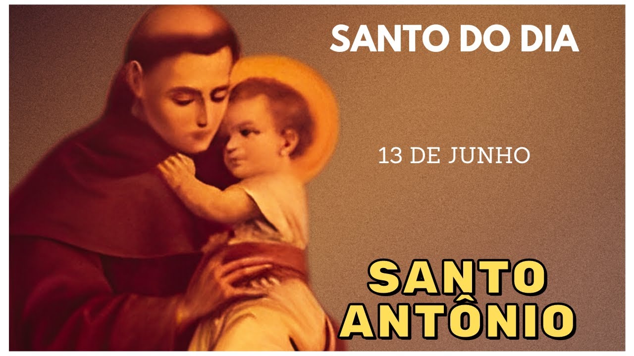 Santo Antônio: Descubra a História do Santo do Dia 13 de Junho! ✨