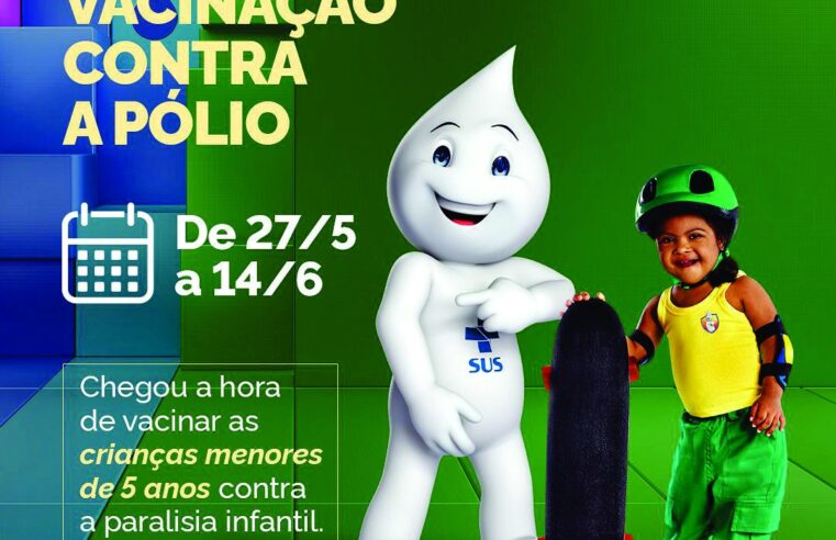 💉 Campanha Nacional de Vacinação contra a Poliomielite começa dia 27 de maio! 🗓️