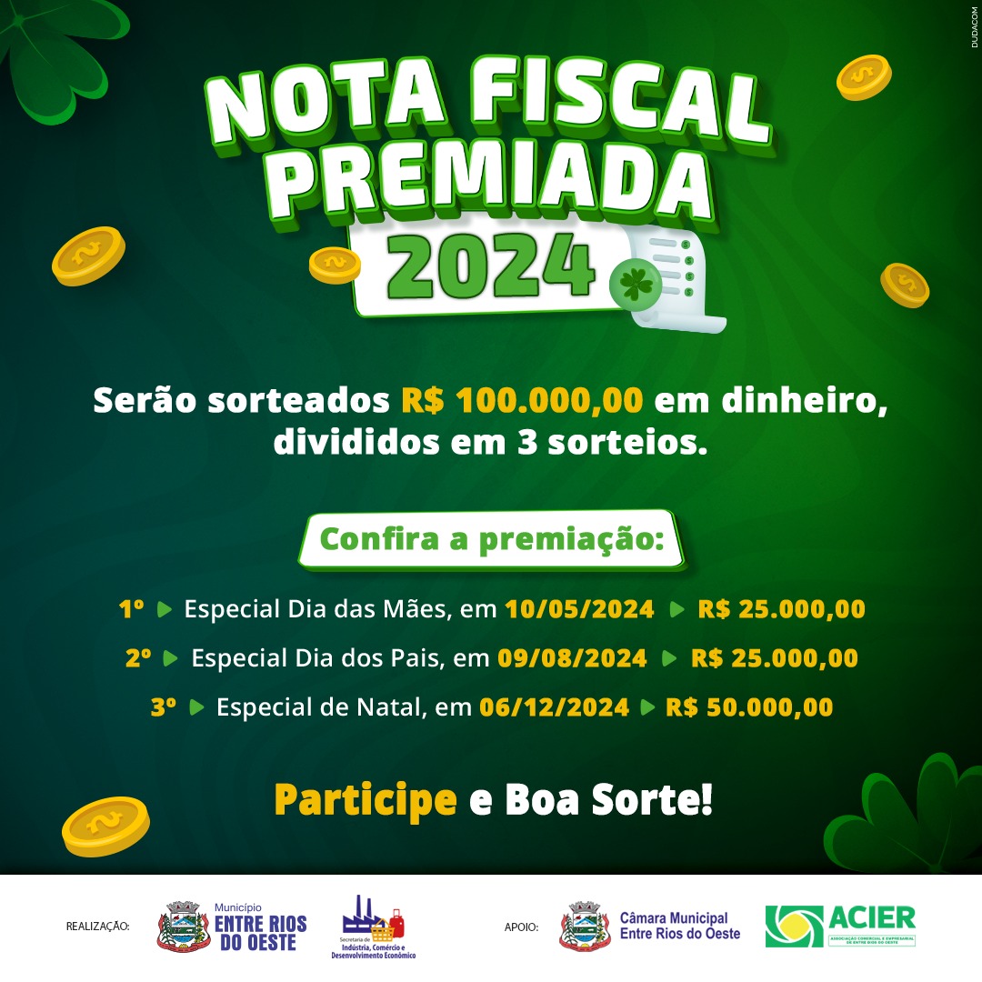 Participe da Campanha Nota Fiscal Premiada e concorra a 25 mil reais em Entre Rios do Oeste! 🎉💰