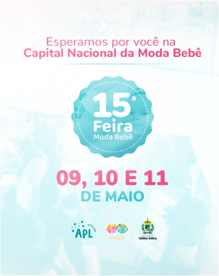 15ª Feira Moda Bebê em Terra Roxa: Evento Imperdível! 👶