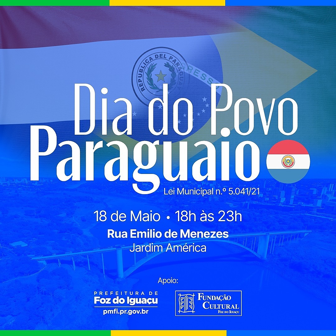 Foz do Iguaçu celebra o Dia do Povo Paraguaio com festa e cultura 🎉🇵🇾