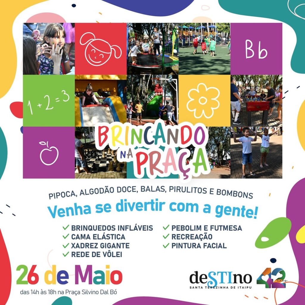 Brincando na Praça especial 42 anos de Santa Terezinha de Itaipu 

Muita alegria e descontração estão garantidas em mais uma edição do Brincando na Pr