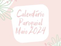 Calendario Paroquial Maio 2024