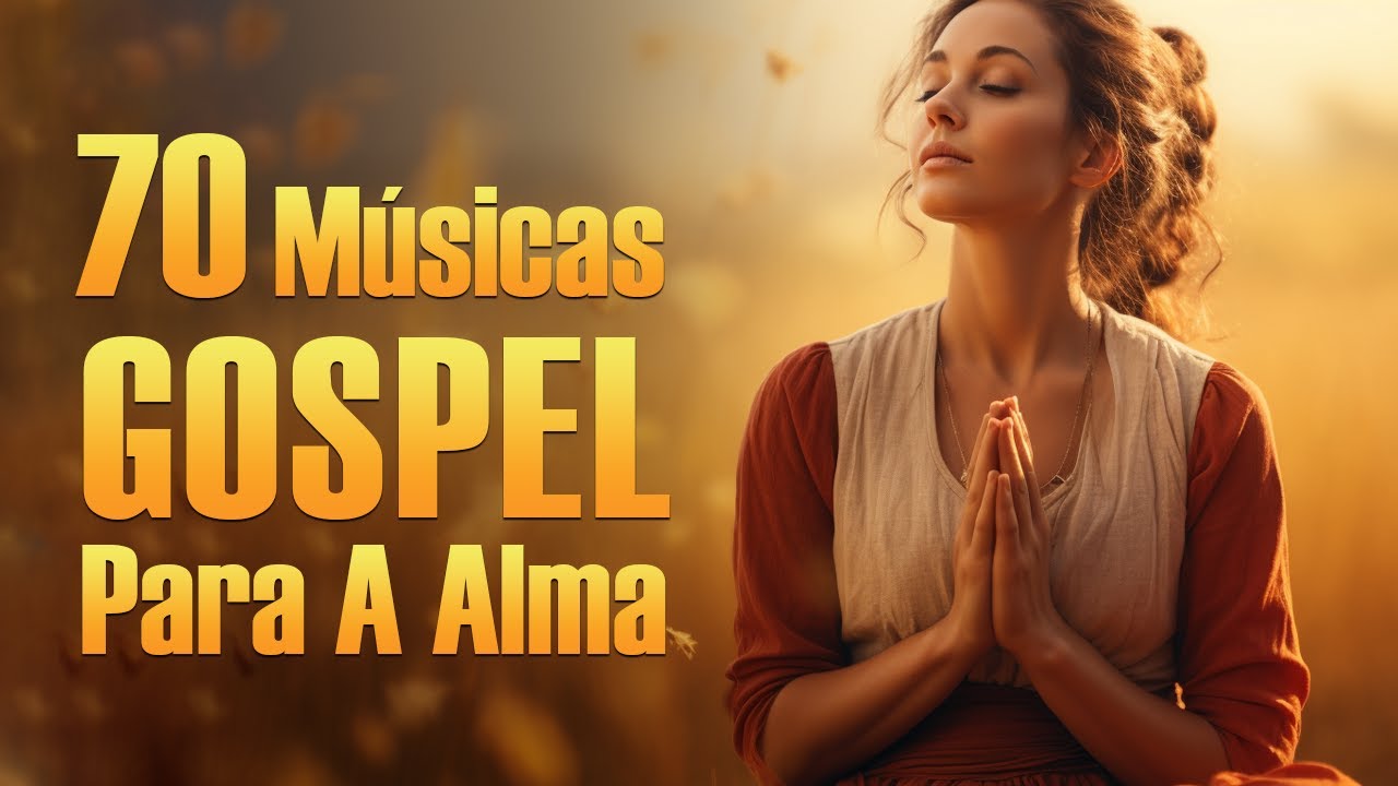 Louvores De Adoração – As Melhores Músicas Gospel Para A Alma Com Letra – Louvores Para Dormir #28