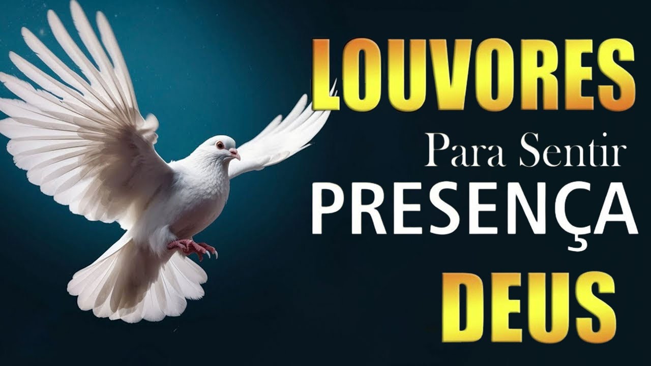 Louvores Para Sentir O Espírito Santo -50 Hinos Que Irão Impactar Seu Coração 2024 – Top gospel 2024