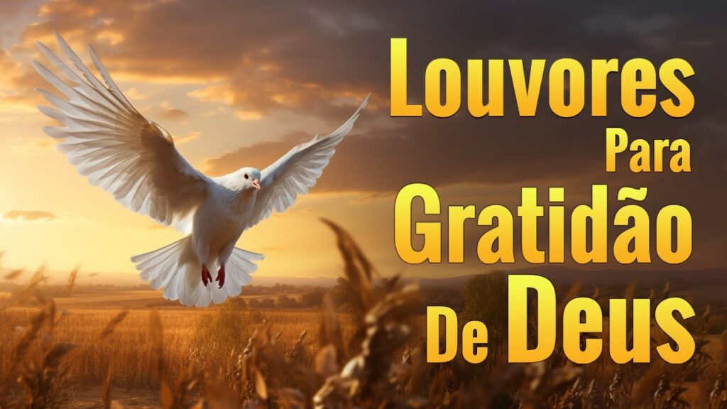 Louvores Para Sentir O Espírito Santo - Melhores Músicas Gospel Oração Com Letra - Hinos Evangélicos