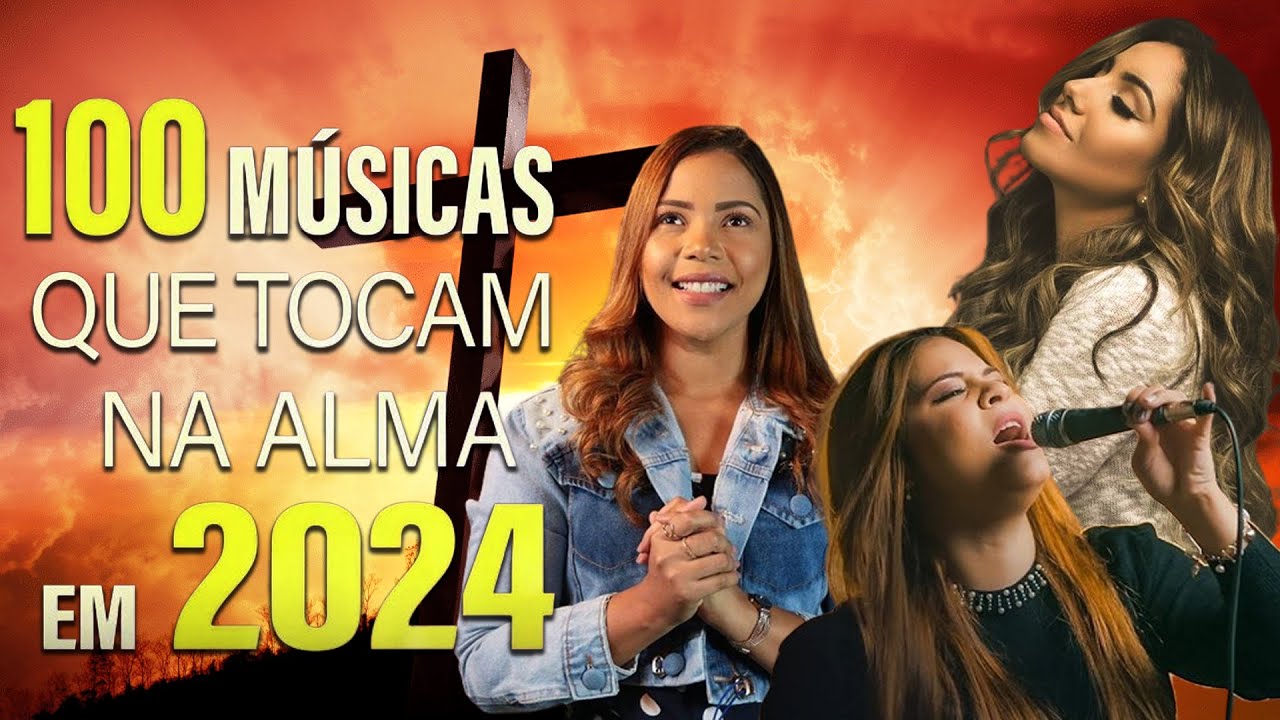 Louvores de Adoração 2024 – LOUVORES mais tocados louvor de adoração – AS MELHORES MÚSICAS GOSPEL