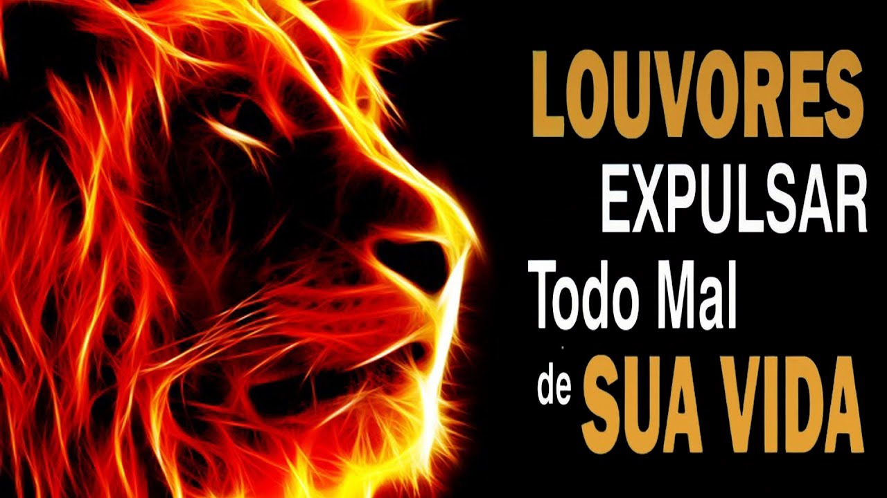 Louvores de Adoração- 60 Louvores Para Expulsar Todo Mal Da Sua Vida – As Melhores Músicas Gospel #1