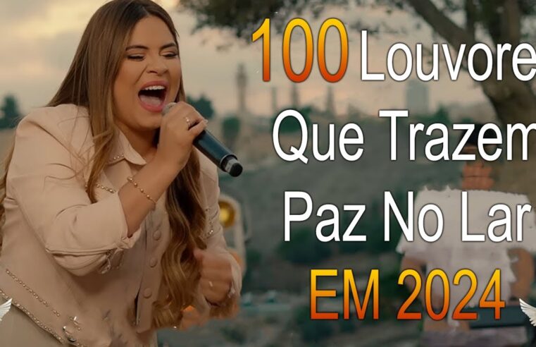 Louvores de Adoração – As Melhores Músicas Gospel Mais Tocadas – Músicas Gospel, Hinos Evangélicos 3