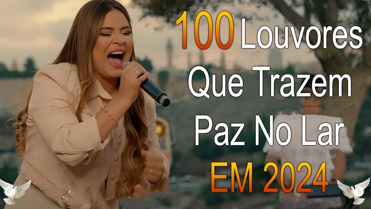 Louvores de Adoração – As Melhores Músicas Gospel Mais Tocadas – Músicas Gospel, Hinos Evangélicos 3