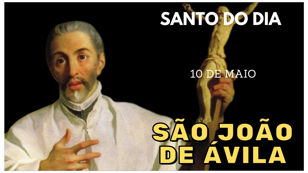 Descubra a Inspiradora História de São João de Ávila – Santo do Dia 10 de Maio! ✨