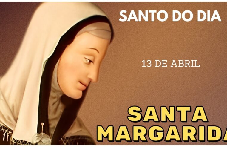 Descubra a Inspiradora História de Santa Margarida – Santo do Dia 13 de Abril! 🌟