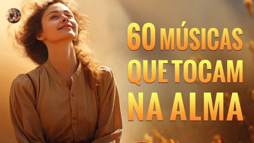 Louvores De Adoração - Música Que Homenageia E Encoraja A Alma Pela Manhã Com Letra - Música Gospel