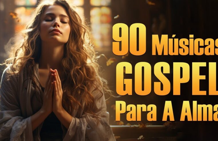 Louvores De Adoração – As Melhores Músicas Gospel Para A Alma Com Letra – Louvores Para Dormir #6