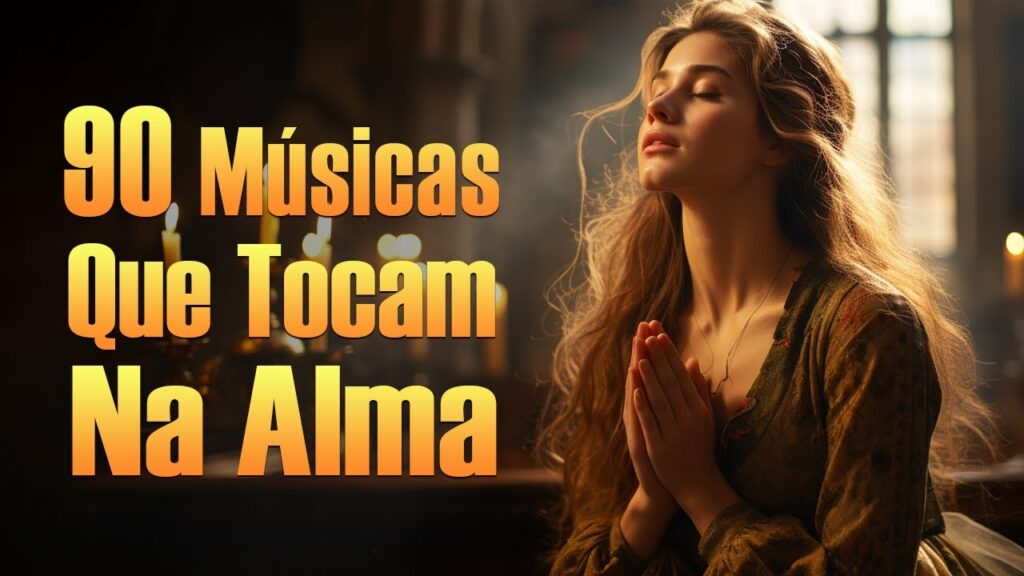 Louvores De Adoração - Música Que Homenageia E Encoraja A Alma Pela Manhã - Com Letra #10