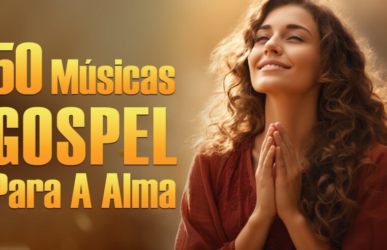 Louvores De Adoração – As Melhores Músicas Gospel Para A Alma Com Letra – Louvores Para Dormir #21