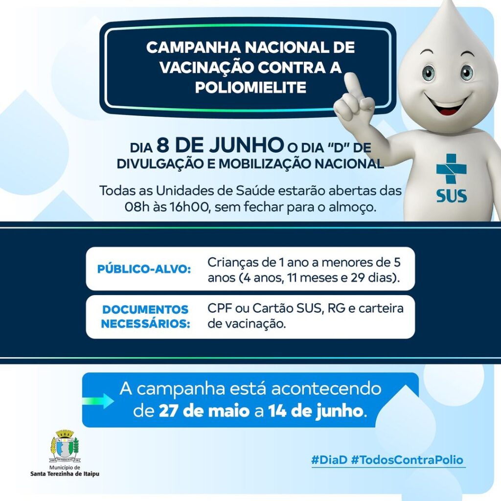 Santa Terezinha realiza Dia “D” de vacinação 
contra poliomielite, neste sábado (8)

Neste sábado (8), todos os postos de saúde de Santa Terezinha de