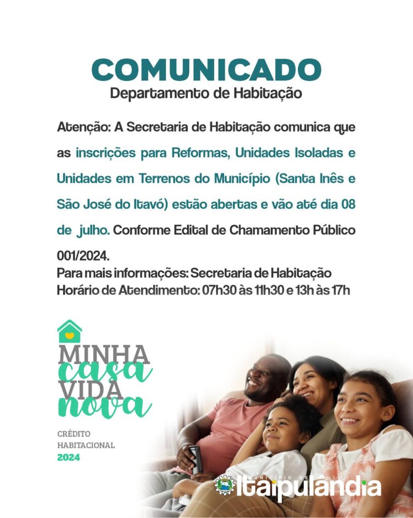 #MINHACASAVIDANOVAO município de Itaipulândia, por meio da Secretaria de Habitação, está com as inscrições abertas para Unidades Isoladas, Reformas e