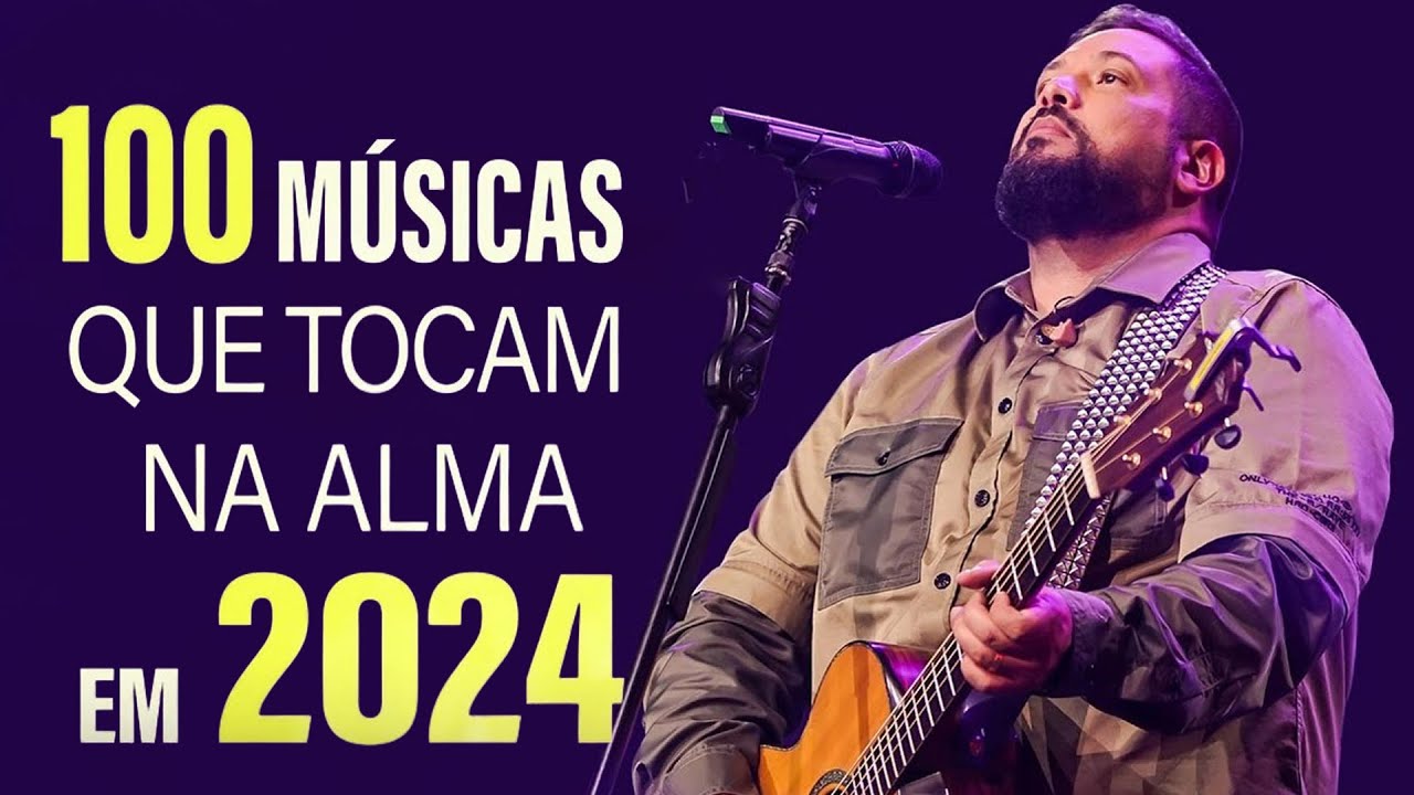 Gospel Musicas – As Melhores gospel e Músicas Novas 2024 -Top 100 Músicas Gospel Mais Tocadas 2024