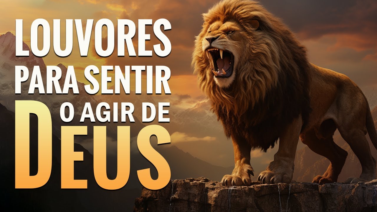 Louvores Para Sentir o Agir de Deus – As Melhores Músicas Gospel Mais Tocadas 2023 – Com Letra