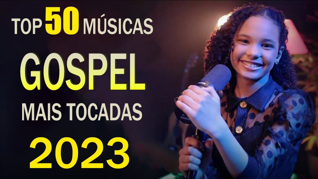 Louvores de Adoração 2023 – As Melhores Músicas Gospel Mais Tocadas – Top Gospel, Hinos Evangélicos