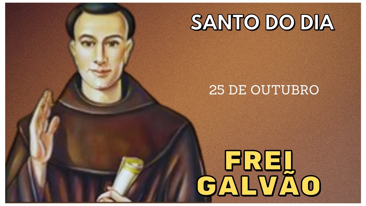 Surpreenda-se com a Vida de Santo Frei Galvão: O Santo do Dia 25 de Outubro 🙏✨