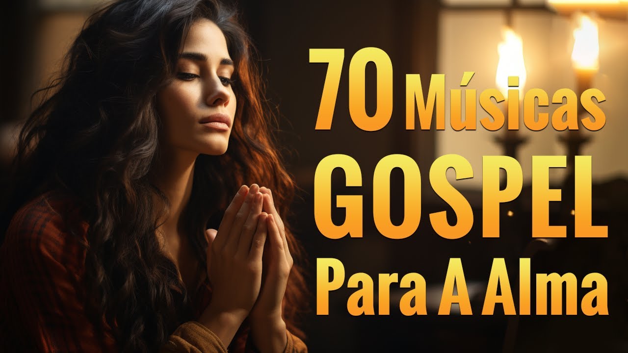 Louvores De Adoração – As Melhores Músicas Gospel Para A Alma Com Letra – Louvores Para Dormir #28