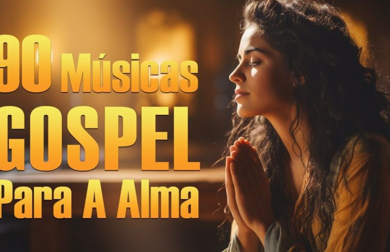 Louvores De Adoração – As Melhores Músicas Gospel Para A Alma Com Letra – Louvores Para Dormir #32