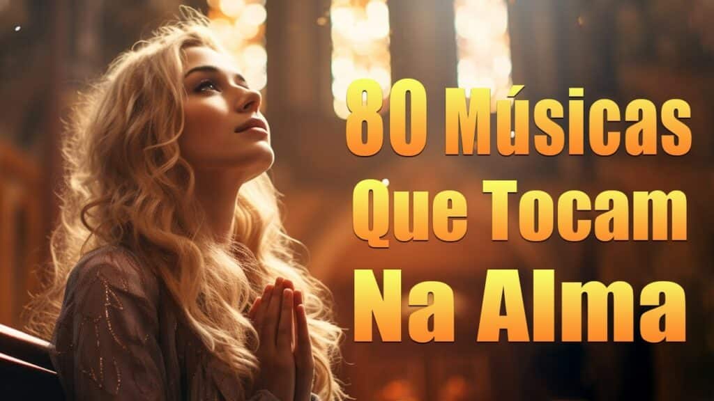 Louvores De Adoração - Música Que Homenageia E Encoraja A Alma Pela Manhã - Com Letra #26