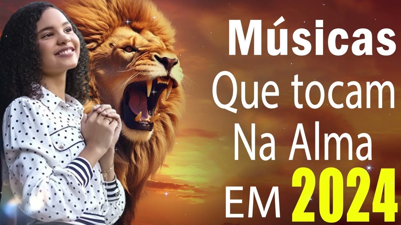 Louvores Que Trazem Milagres Da Sua Vida – As Melhores Músicas Gospel Para Ouvir 2024 -Com Letra #02